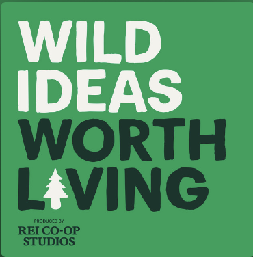 REI Wild Ideas Worth Living
